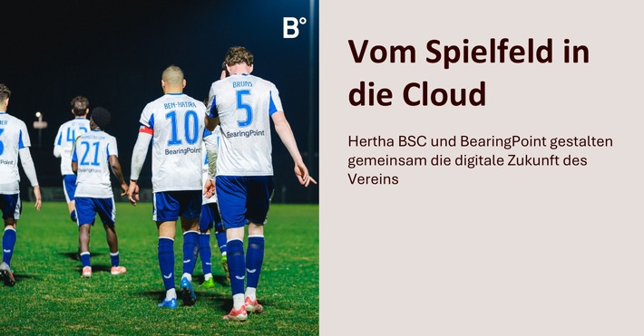 Vom Spielfeld in die Cloud: Hertha BSC und BearingPoint gestalten gemeinsam die digitale Zukunft des Vereins