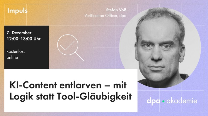 Verifikation: KI-Content erkennen | dpa-Akademie